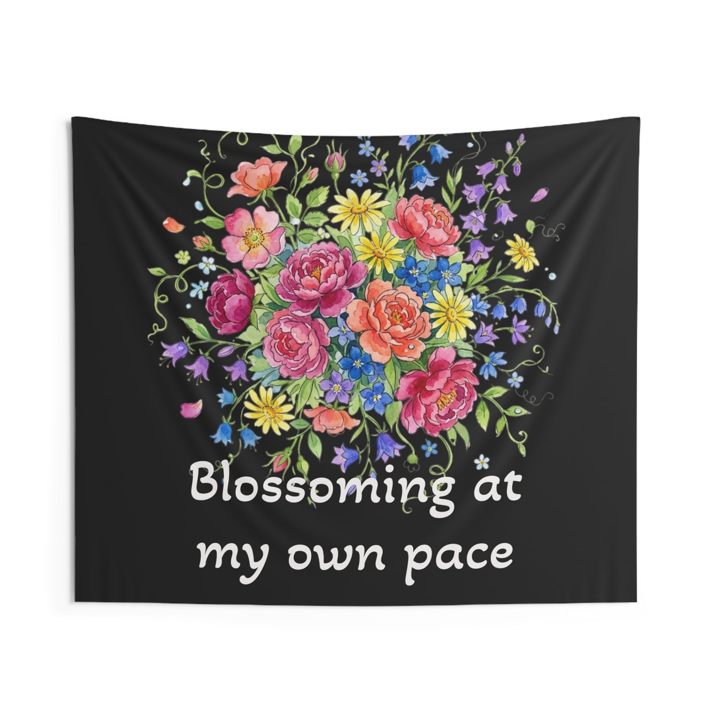 Blossoming at My Own Pace Tapestry — Floral Motivational Wall Art