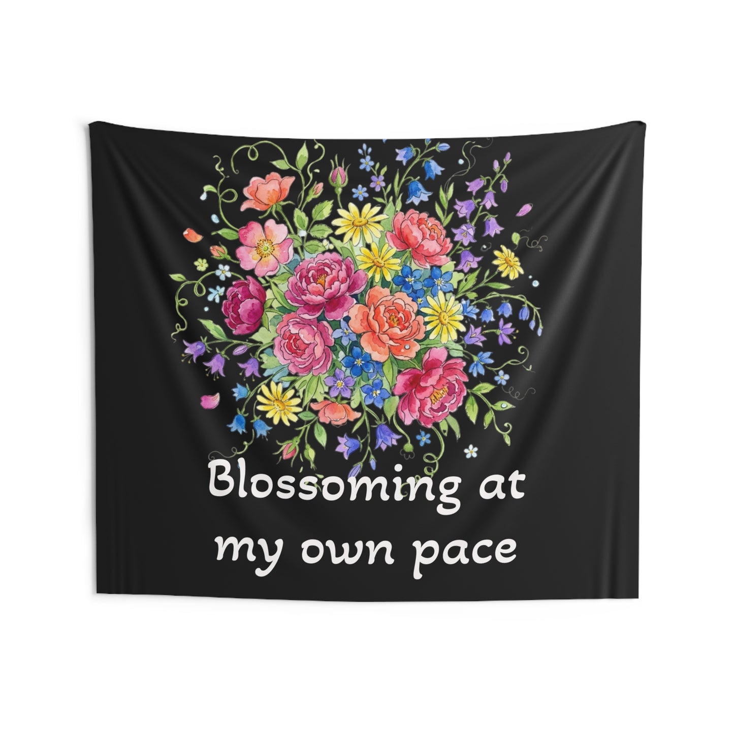 Blossoming at My Own Pace Tapestry — Floral Motivational Wall Art