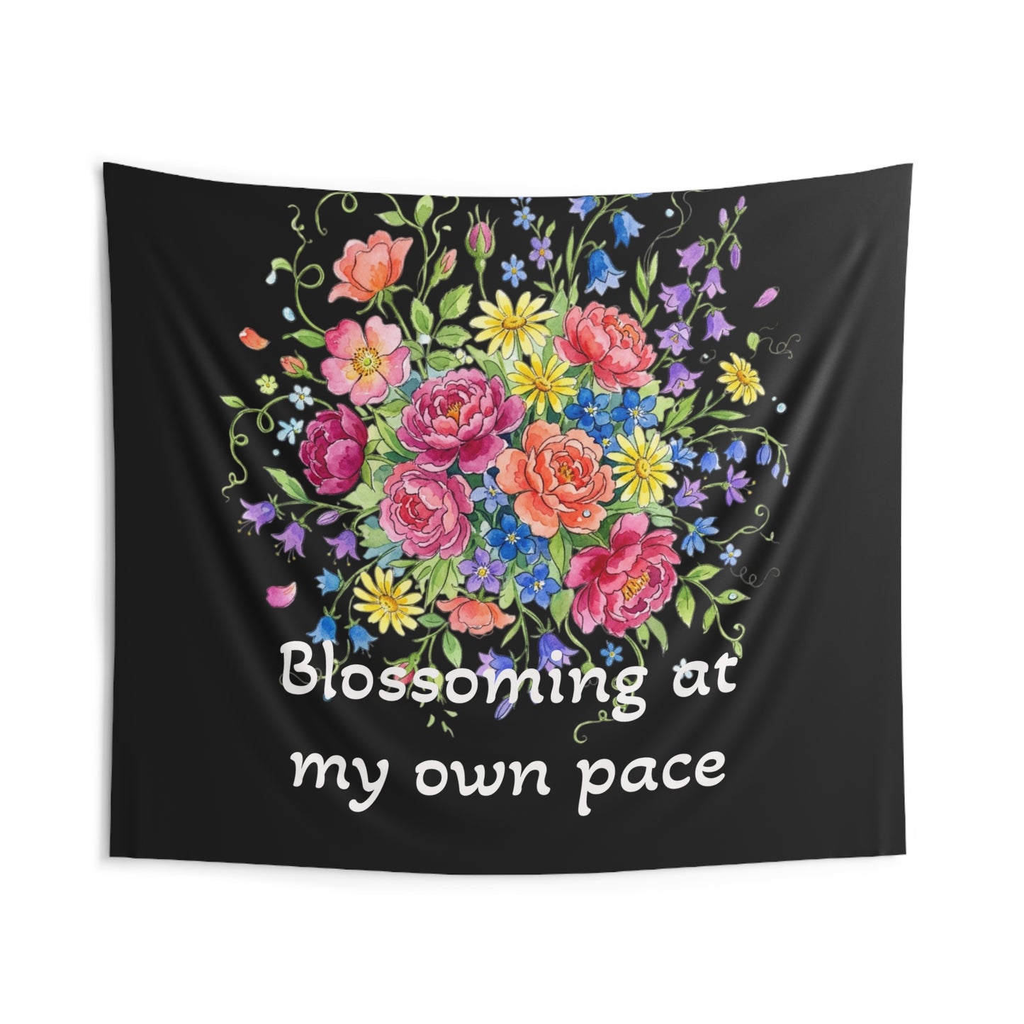 Blossoming at My Own Pace Tapestry — Floral Motivational Wall Art