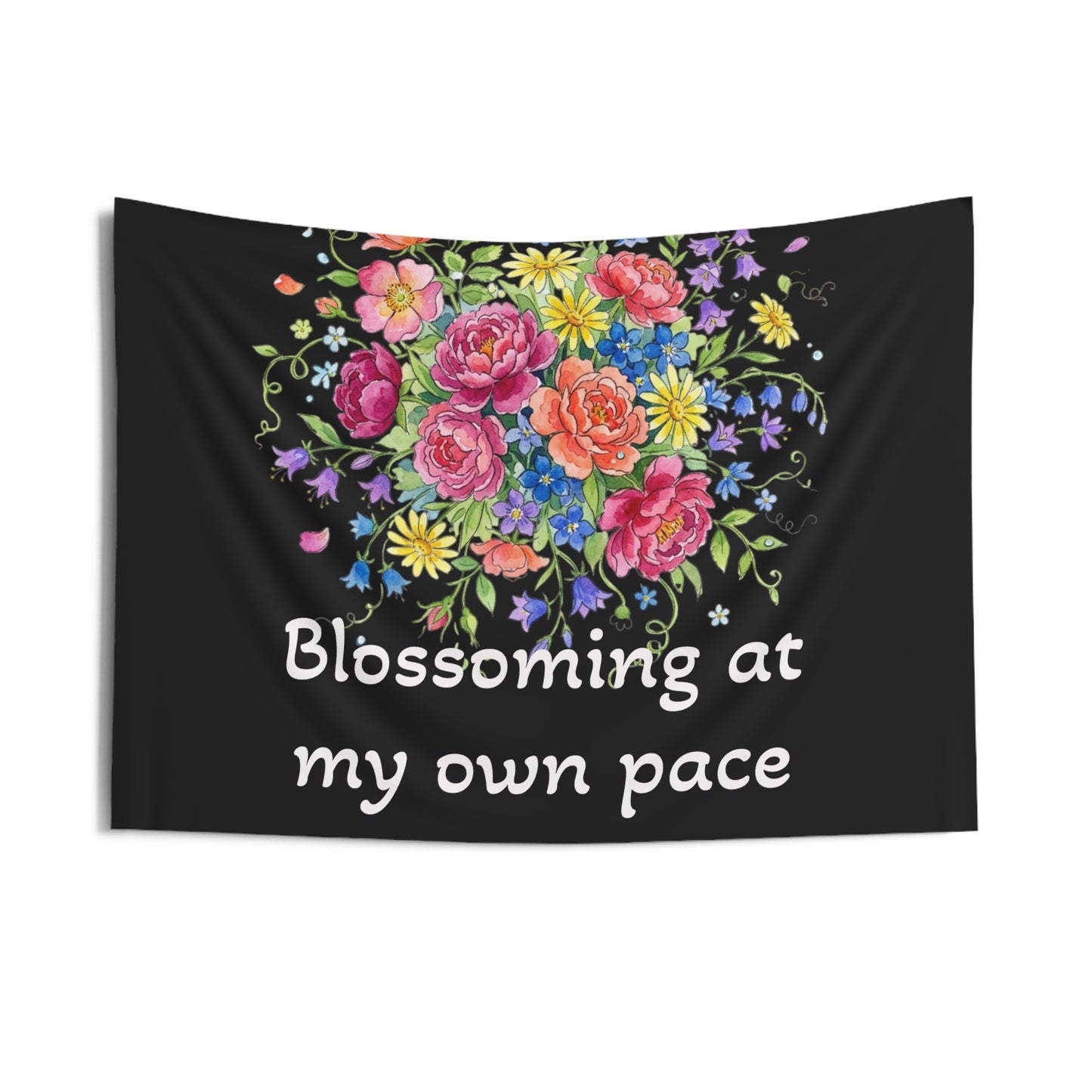 Blossoming at My Own Pace Tapestry — Floral Motivational Wall Art